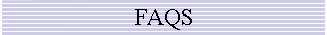 FAQS